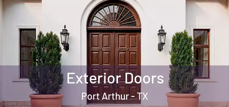 Exterior Doors Port Arthur - TX