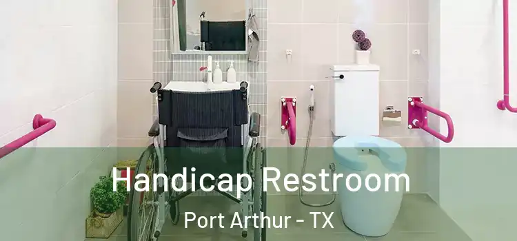 Handicap Restroom Port Arthur - TX