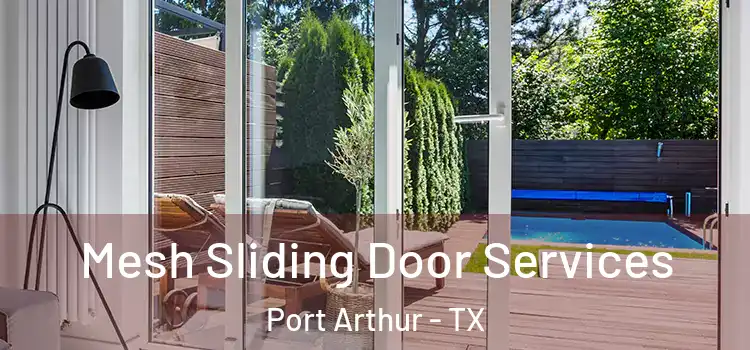 Mesh Sliding Door Services Port Arthur - TX