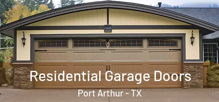  Residential Garage Doors Port Arthur - TX