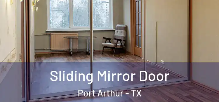  Sliding Mirror Door Port Arthur - TX