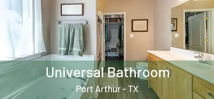  Universal Bathroom Port Arthur - TX
