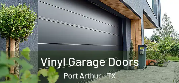  Vinyl Garage Doors Port Arthur - TX